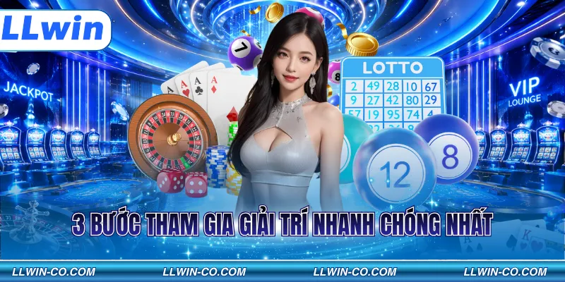 3 bước tham gia giải trí nhanh chóng nhất