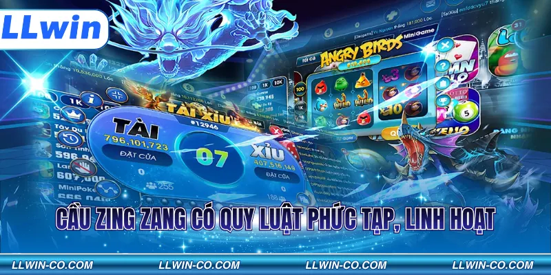 Cầu Zing Zang có quy luật phức tạp, linh hoạt
