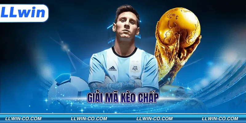 Giải Mã Kèo Chấp