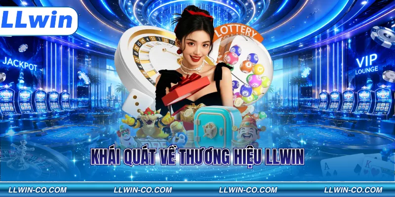 Khái quát về thương hiệu LLWIN