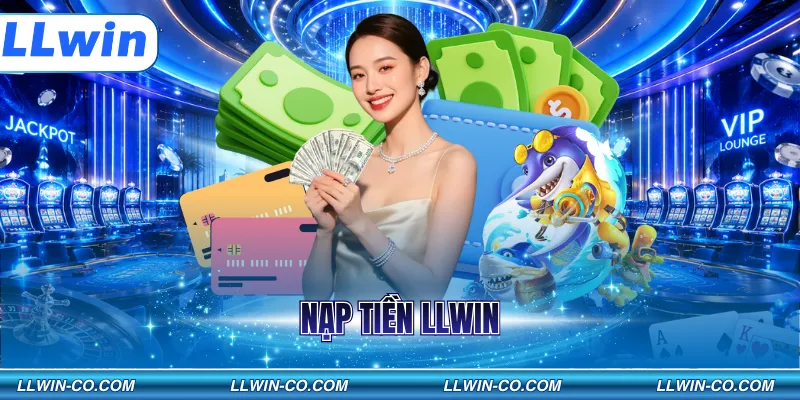 Nạp Tiền LLWIN