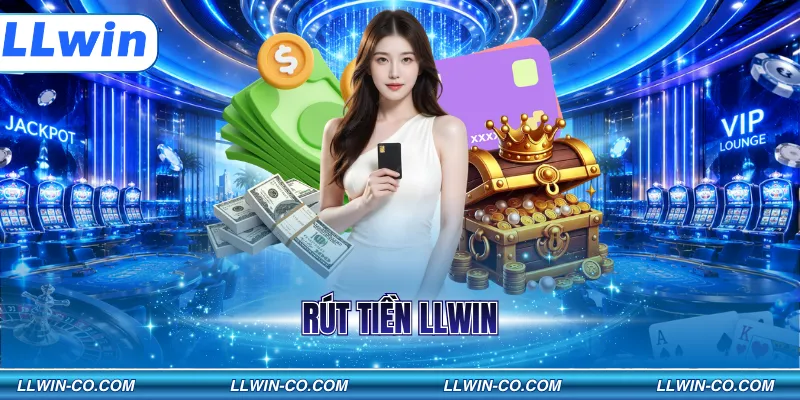 Rút Tiền LLWIN
