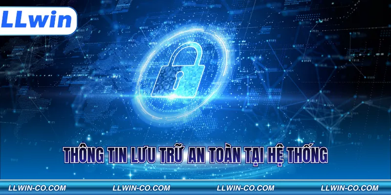 Thông tin lưu trữ an toàn tại hệ thống